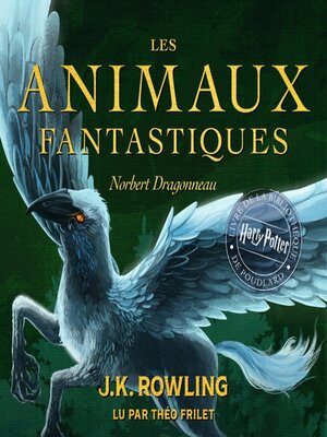 cover image of Les Animaux Fantastique